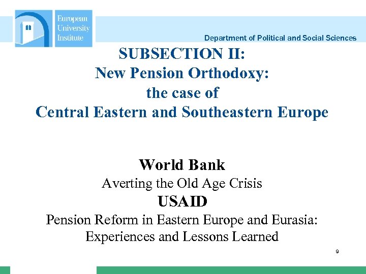 Department of Political and Social Sciences SUBSECTION II: New Pension Orthodoxy: the case of