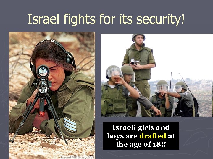 Israel fights for its security! Israeli girls and boys are drafted at the age