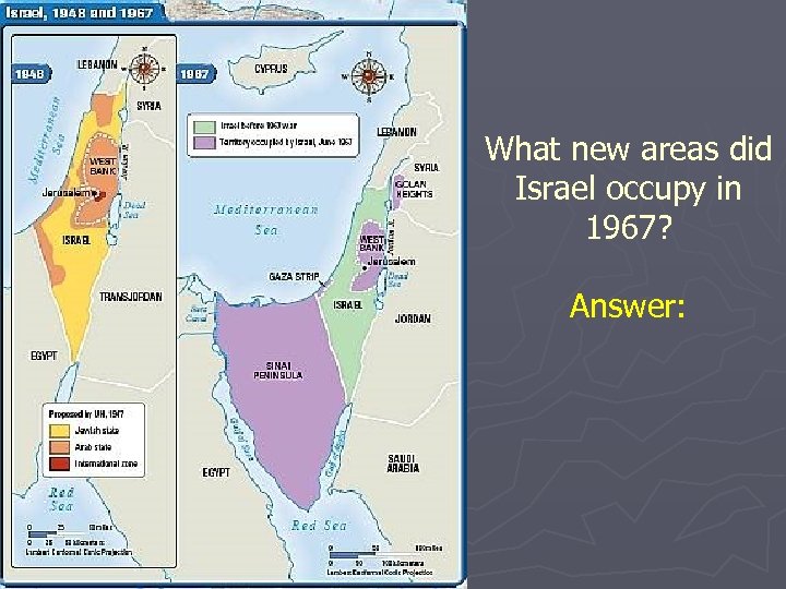 What new areas did Israel occupy in 1967? Answer: 