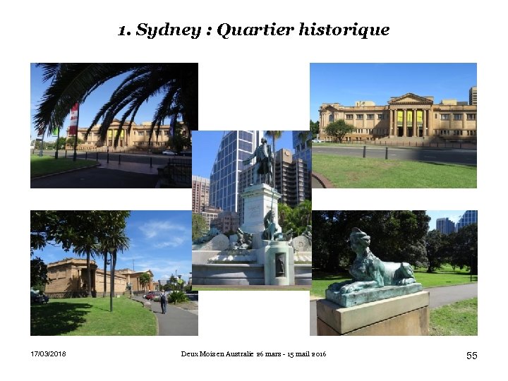 1. Sydney : Quartier historique 17/03/2018 Deux Mois en Australie 26 mars - 15