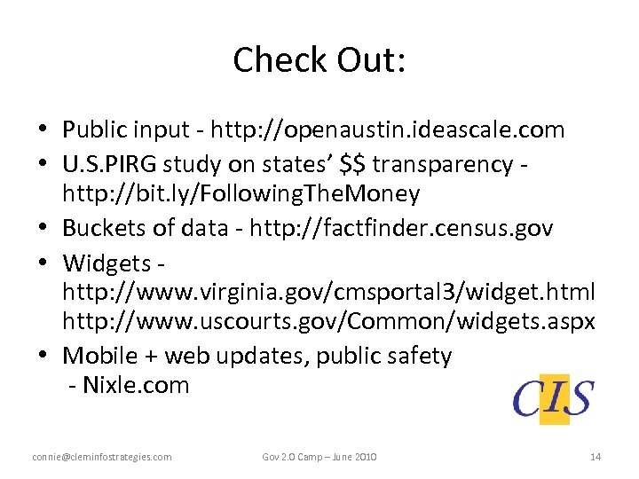 Check Out: • Public input - http: //openaustin. ideascale. com • U. S. PIRG