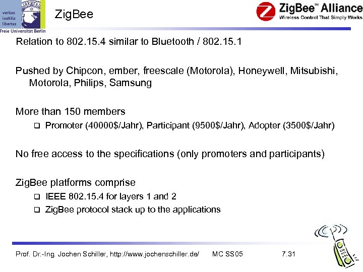 Zig. Bee Relation to 802. 15. 4 similar to Bluetooth / 802. 15. 1