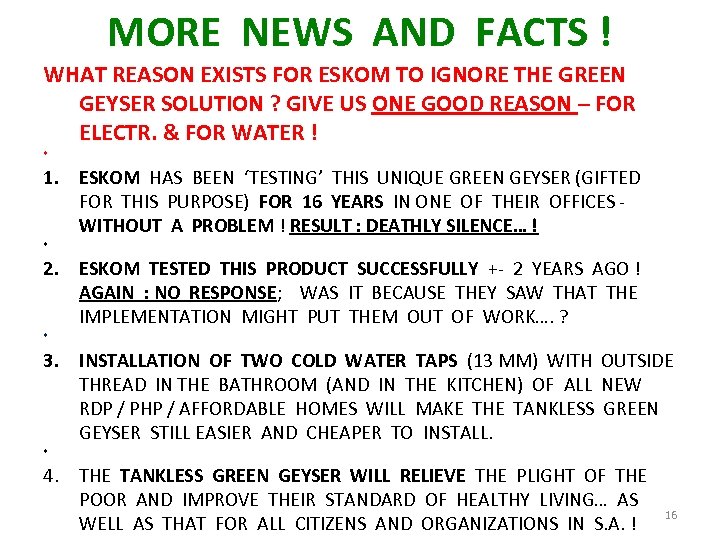 MORE NEWS AND FACTS ! WHAT REASON EXISTS FOR ESKOM TO IGNORE THE GREEN