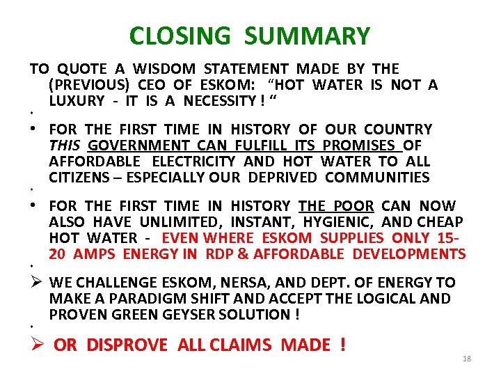 CLOSING SUMMARY TO QUOTE A WISDOM STATEMENT MADE BY THE (PREVIOUS) CEO OF ESKOM: