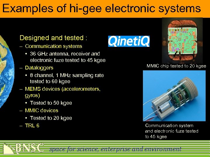 Examples of hi-gee electronic systems Designed and tested : – Communication systems • 36