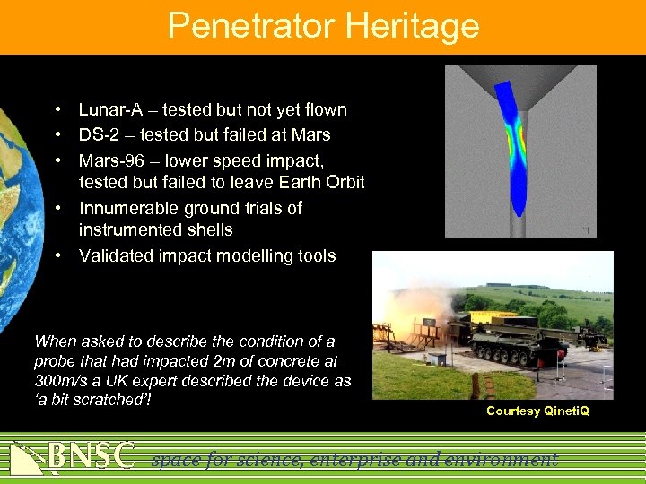Penetrator Heritage • Lunar-A – tested but not yet flown • DS-2 – tested