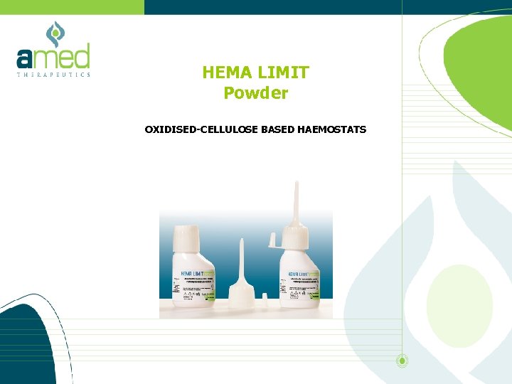 HEMA LIMIT Powder OXIDISED-CELLULOSE BASED HAEMOSTATS 