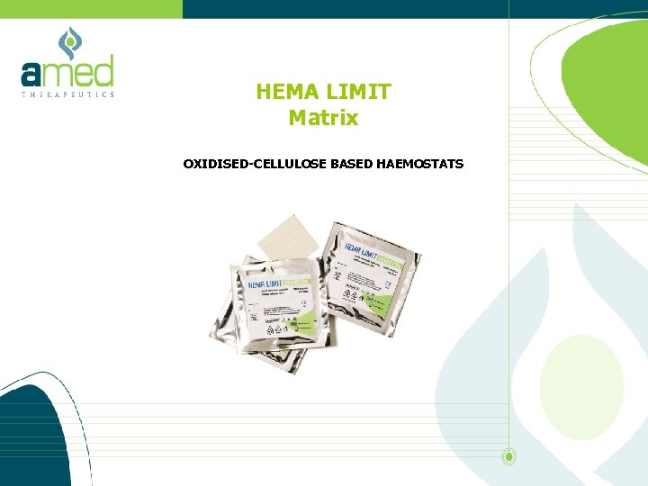 HEMA LIMIT Matrix OXIDISED-CELLULOSE BASED HAEMOSTATS 