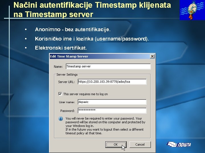 Načini autentifikacije Timestamp klijenata na Timestamp server • Anonimno - bez autentifikacije. • Korisničko