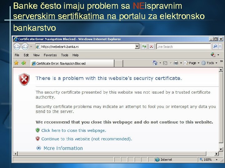 Banke često imaju problem sa NEispravnim serverskim sertifikatima na portalu za elektronsko bankarstvo 