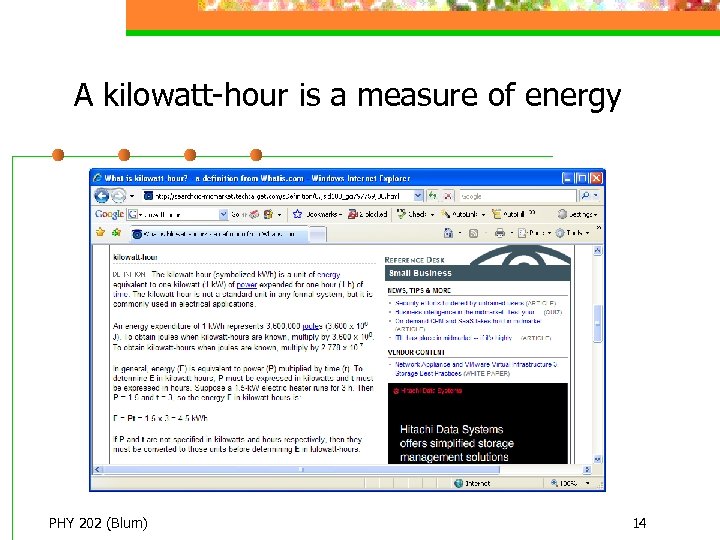 A kilowatt-hour is a measure of energy PHY 202 (Blum) 14 