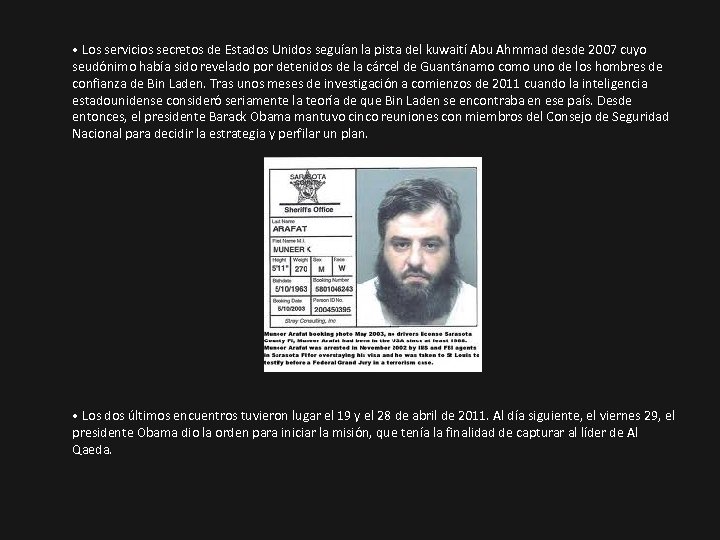  • Los servicios secretos de Estados Unidos seguían la pista del kuwaití Abu