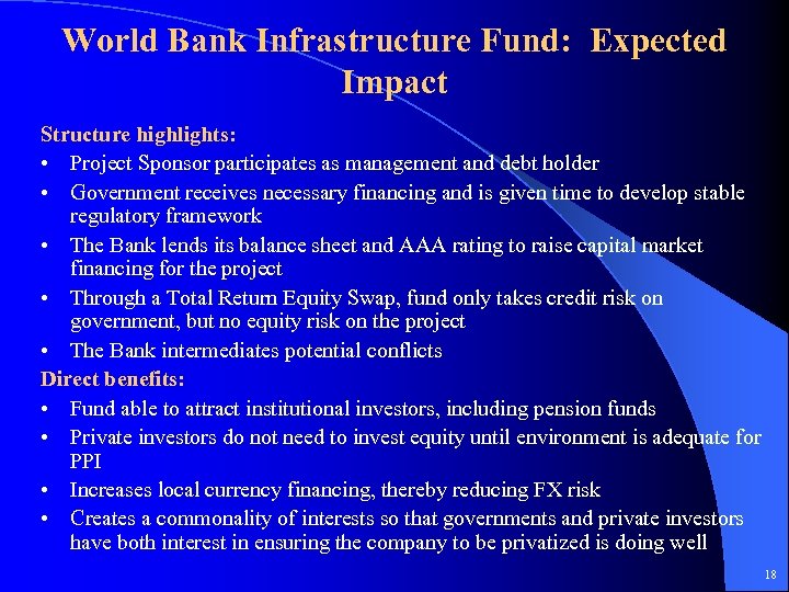 World Bank Infrastructure Fund: Expected Impact Structure highlights: • Project Sponsor participates as management