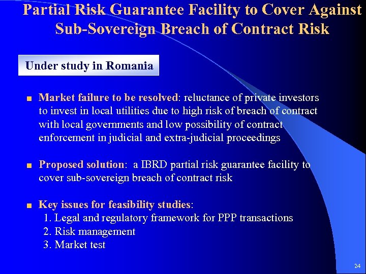 Partial Risk Guarantee Facility to Cover Against Sub-Sovereign Breach of Contract Risk Under study