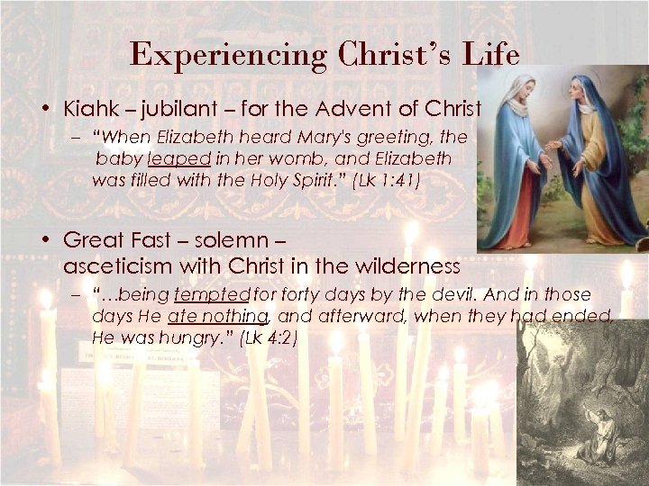 Experiencing Christ’s Life • Kiahk – jubilant – for the Advent of Christ –
