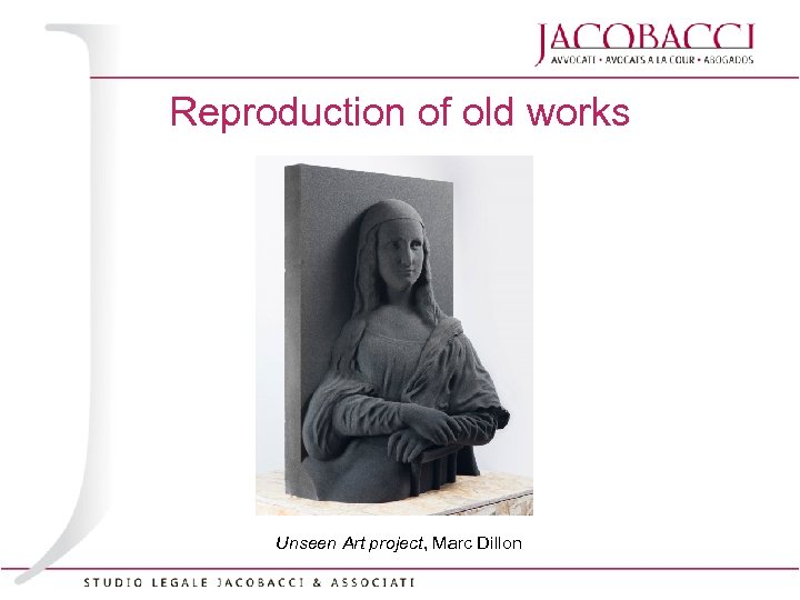 Reproduction of old works Unseen Art project, Marc Dillon 