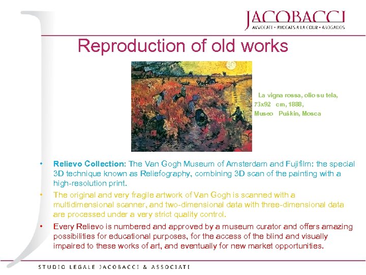 Reproduction of old works La vigna rossa, olio su tela, 73 x 92 cm,