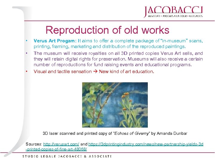 Reproduction of old works • • • Verus Art Progam: It aims to offer