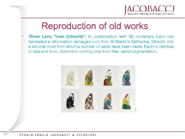Reproduction of old works • Oliver Laric “Icon (Utrecht)”: In collaboration with 3 D