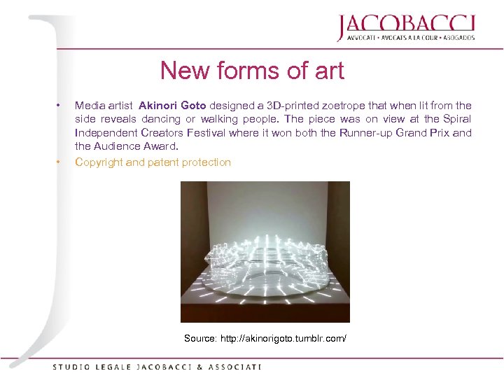 New forms of art • • Media artist Akinori Goto designed a 3 D-printed