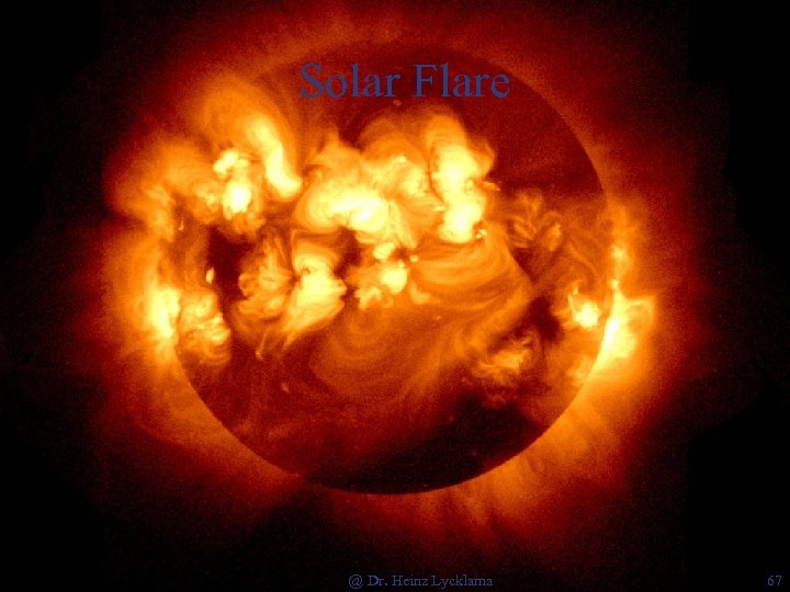 Solar Flare @ Dr. Heinz Lycklama 67 