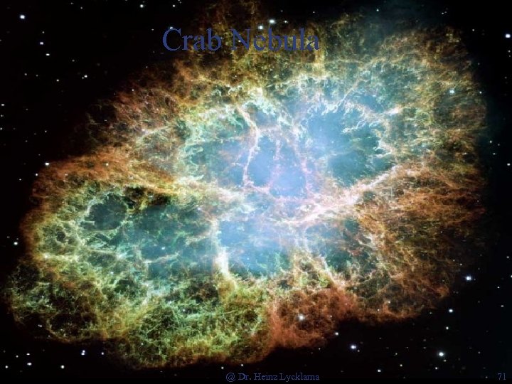 Crab Nebula @ Dr. Heinz Lycklama 71 