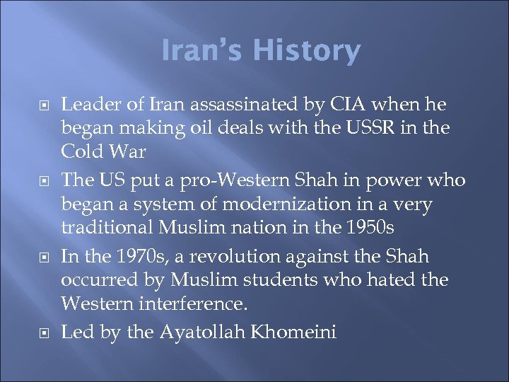  Leader of Iran assassinated by CIA when he began making oil deals with