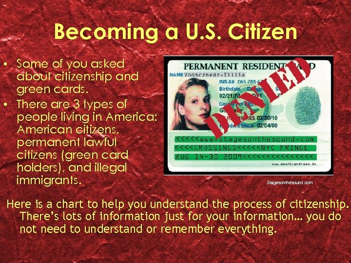 Becoming a U. S. Citizen • Some of you asked about citizenship and green