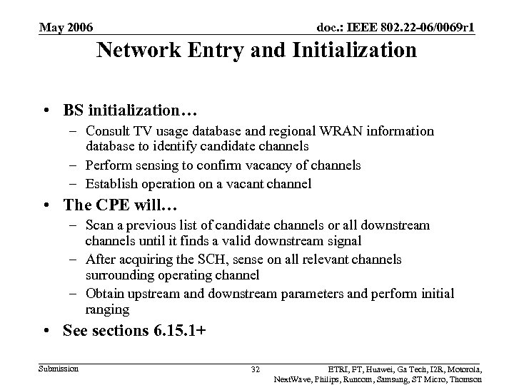 May 2006 doc. : IEEE 802. 22 -06/0069 r 1 Network Entry and Initialization