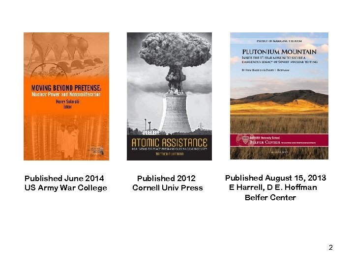 Published June 2014 US Army War College Published 2012 Cornell Univ Press Published August