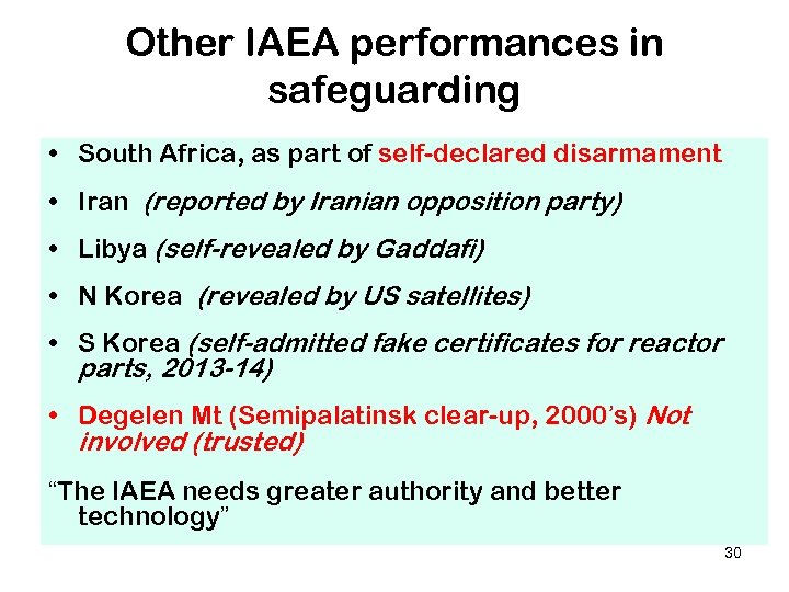 Other IAEA performances in safeguarding • South Africa, as part of self-declared disarmament •