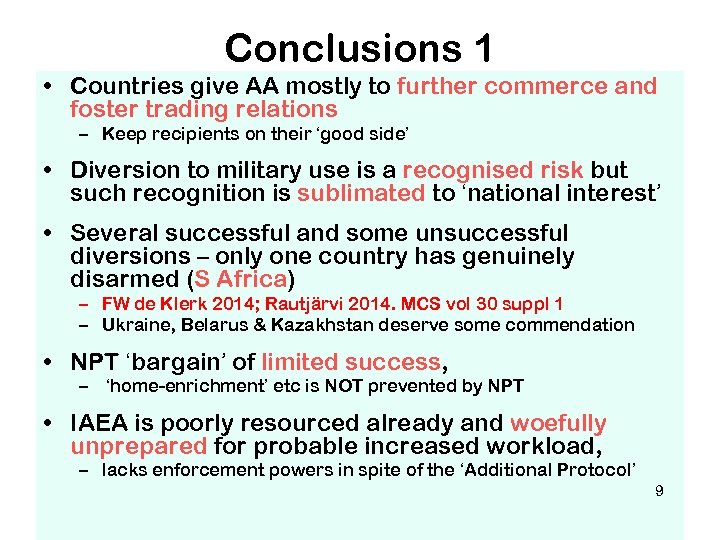 Conclusions 1 • Countries give AA mostly to further commerce and foster trading relations