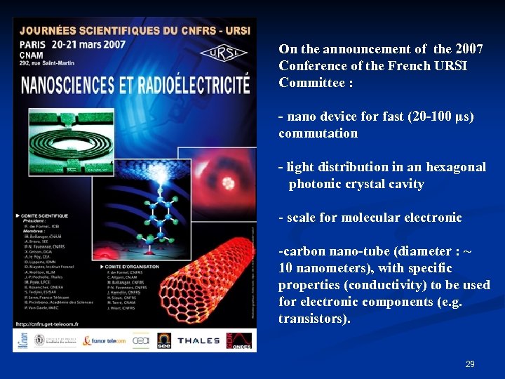 On the announcement of the 2007 Conference of the French URSI Committee : -