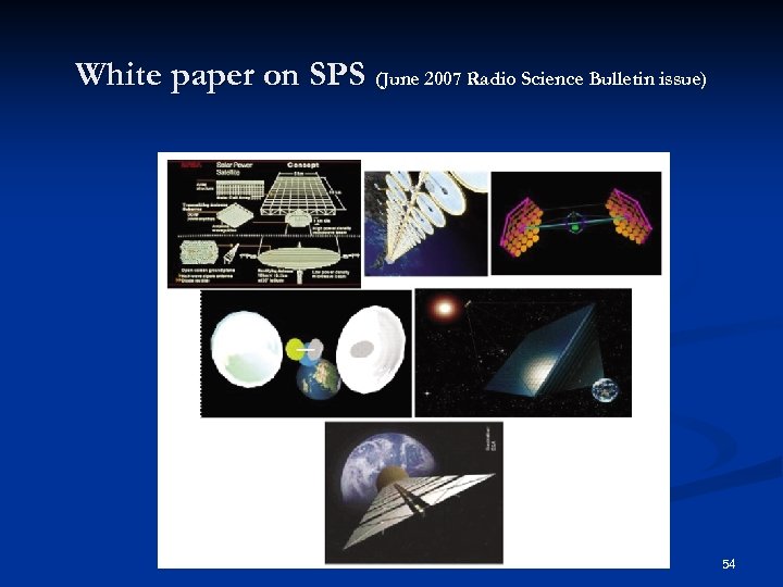 White paper on SPS (June 2007 Radio Science Bulletin issue) 54 