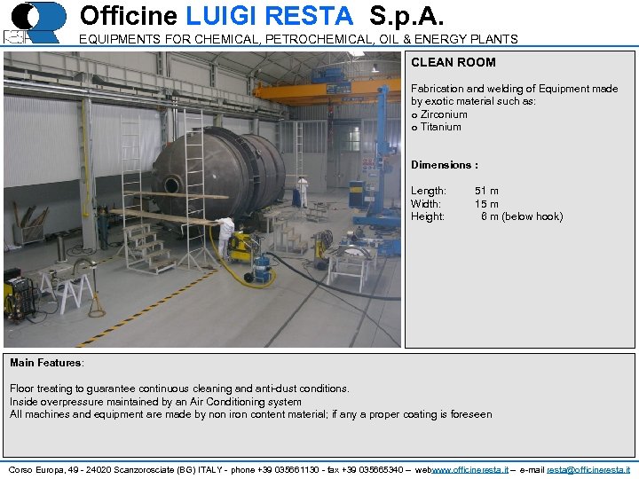 Officine LUIGI RESTA S. p. A. EQUIPMENTS FOR CHEMICAL, PETROCHEMICAL, OIL & ENERGY PLANTS