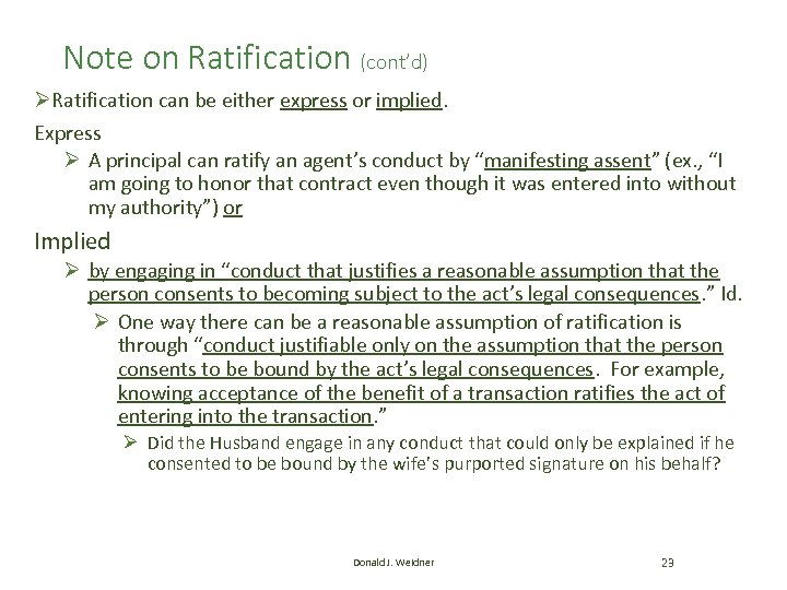 Note on Ratification (cont’d) ØRatification can be either express or implied. Express Ø A