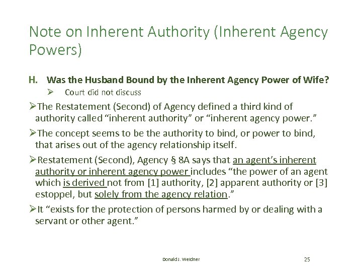 Note on Inherent Authority (Inherent Agency Powers) H. Was the Husband Bound by the