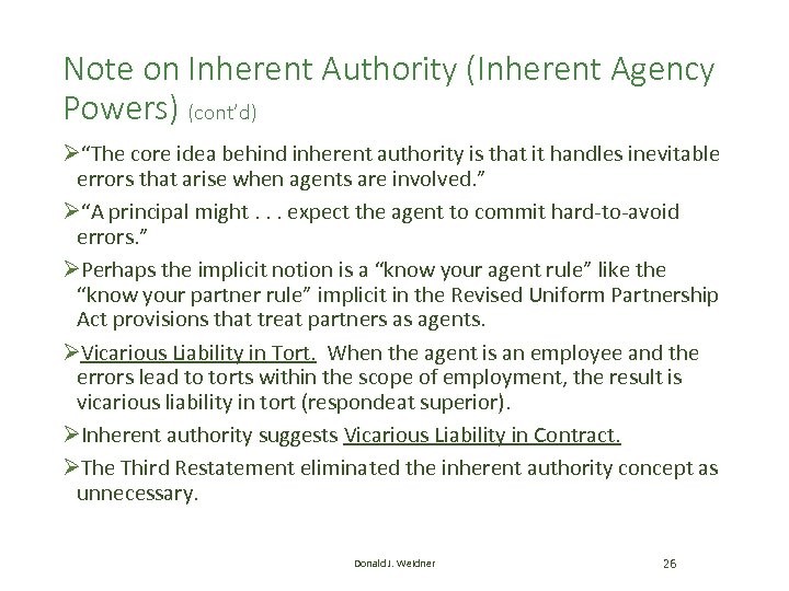 Note on Inherent Authority (Inherent Agency Powers) (cont’d) Ø“The core idea behind inherent authority