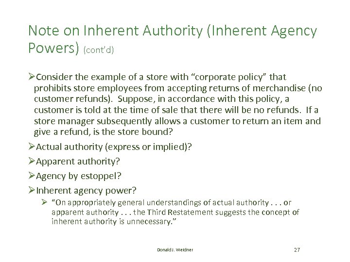 Note on Inherent Authority (Inherent Agency Powers) (cont’d) ØConsider the example of a store