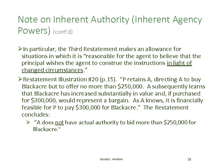 Note on Inherent Authority (Inherent Agency Powers) (cont’d) ØIn particular, the Third Restatement makes