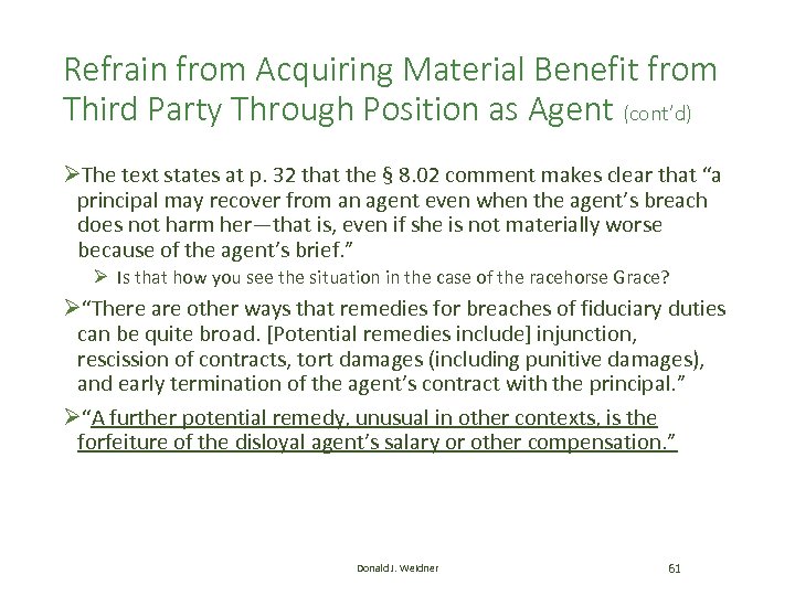Refrain from Acquiring Material Benefit from Third Party Through Position as Agent (cont’d) ØThe