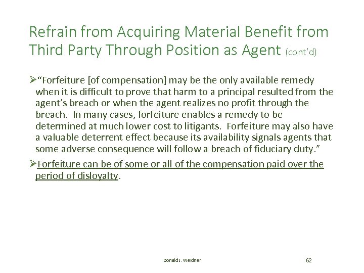Refrain from Acquiring Material Benefit from Third Party Through Position as Agent (cont’d) Ø“Forfeiture