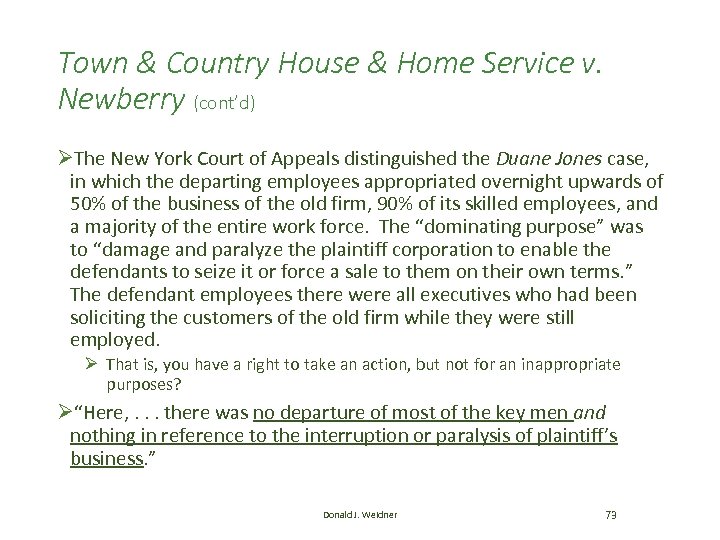 Town & Country House & Home Service v. Newberry (cont’d) ØThe New York Court