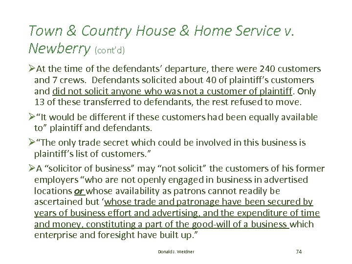 Town & Country House & Home Service v. Newberry (cont’d) ØAt the time of