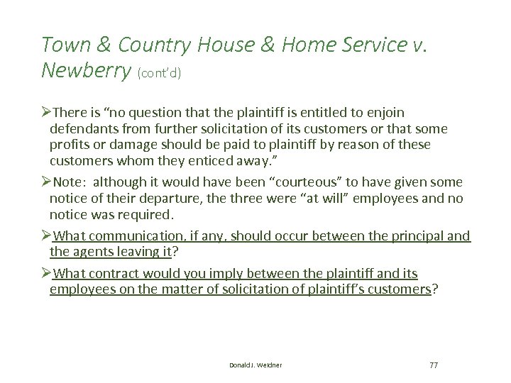 Town & Country House & Home Service v. Newberry (cont’d) ØThere is “no question