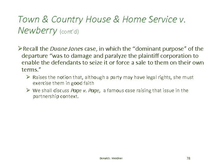 Town & Country House & Home Service v. Newberry (cont’d) ØRecall the Duane Jones