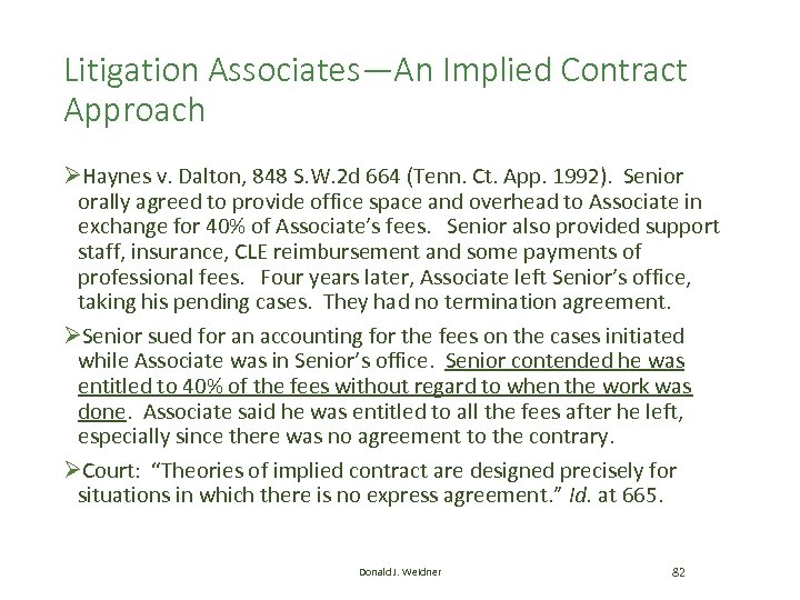 Litigation Associates—An Implied Contract Approach ØHaynes v. Dalton, 848 S. W. 2 d 664
