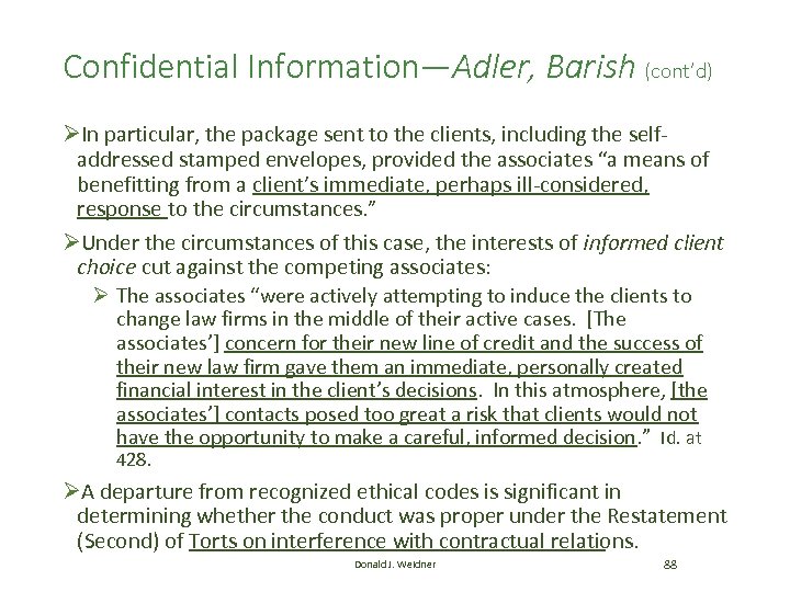 Confidential Information—Adler, Barish (cont’d) ØIn particular, the package sent to the clients, including the
