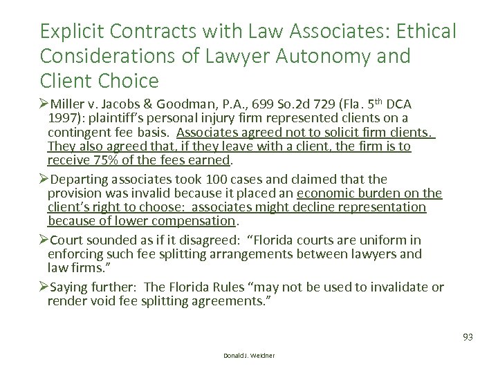 Explicit Contracts with Law Associates: Ethical Considerations of Lawyer Autonomy and Client Choice ØMiller