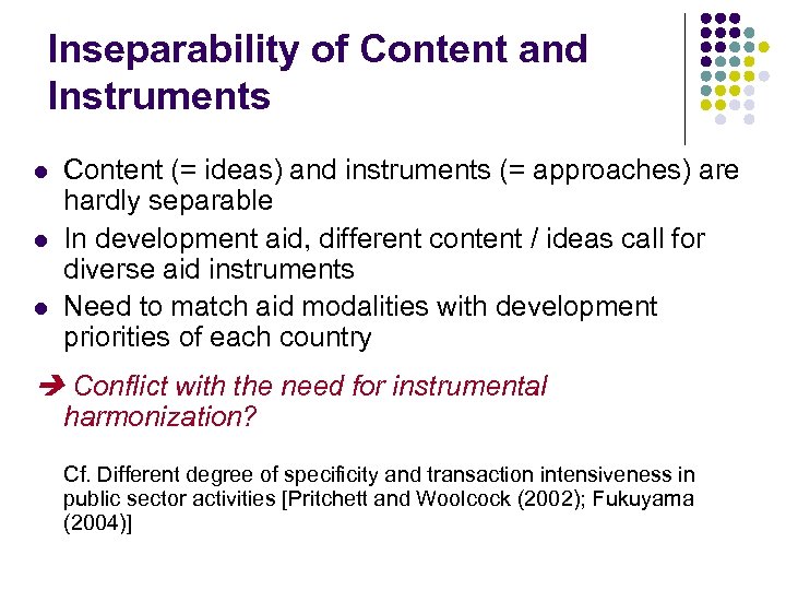 Inseparability of Content and Instruments l l l Content (= ideas) and instruments (=
